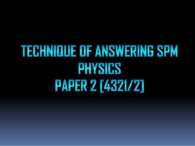 Teknik Menjawab Soalan Fizik Kertas 2