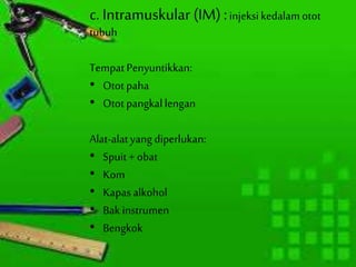 Pabal Injeksi Teknik pemberian obat Oral Sublingual Parenteral Inhalasi | PPTX