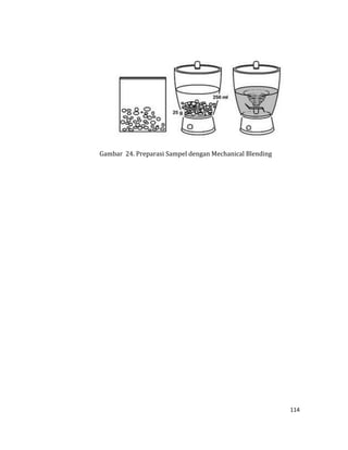 114
Gambar 24. Preparasi Sampel dengan Mechanical Blending
 
