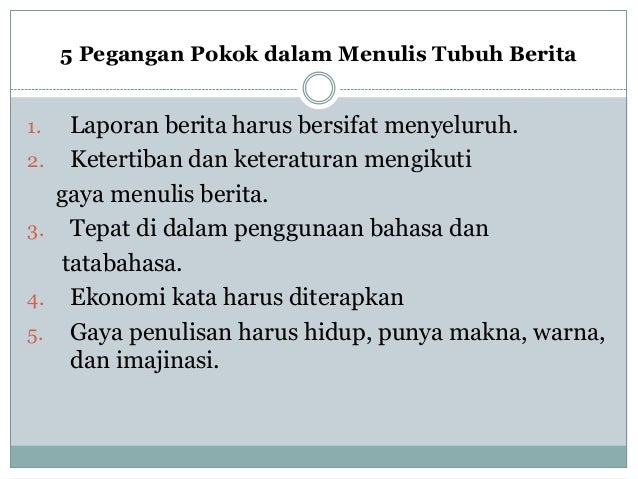 Teknik penulisan berita dan feature Teknik penulisan berita dan feature