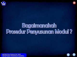 MATERI PELATIHAN KTSP 2009
DEPARTEMEN PENDIDIKAN NASIONAL
 
