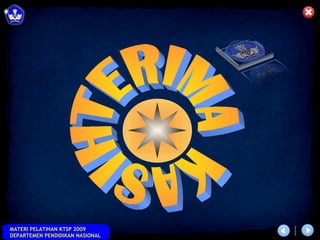 MATERI PELATIHAN KTSP 2009
DEPARTEMEN PENDIDIKAN NASIONAL
 