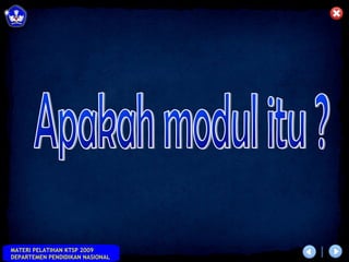 MATERI PELATIHAN KTSP 2009
DEPARTEMEN PENDIDIKAN NASIONAL
 