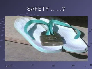 SAFETY ……?SAFETY ……?
747412/16/1412/16/14
 