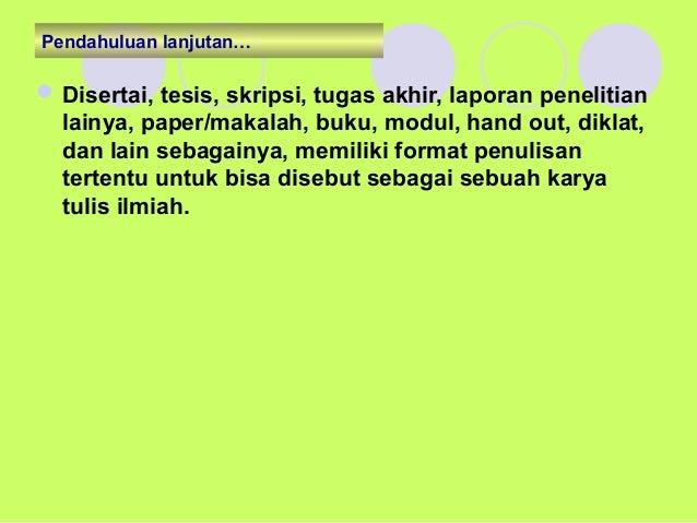 Tekhnik Penulisan Karya Ilmiah Tekhnik Penulisan Karya Ilmiah