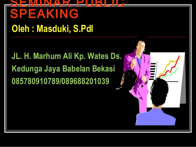 Teknik Berbicara Di Depan Umum Masduki 1