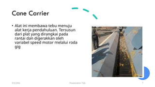 Teknologi Alat dan Mesin Proses Pengolahan Tebu_Dr. Yushinta_Part3.pptx