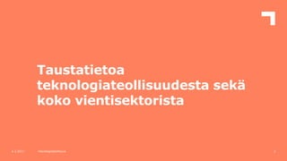 Teknologiateollisuuden / Suomen talousnäkymät, helmikuu 2017