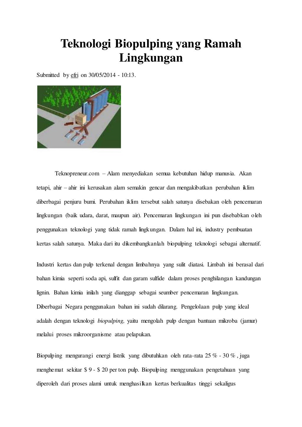 Teknologi biopulping yang ramah lingkungan Teknologi biopulping yang ramah lingkungan