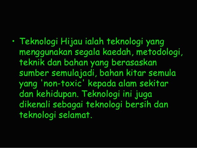 TEKNOLOGI HIJAU a.k.a Green Technology