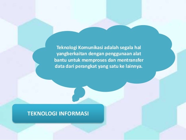 Teknologi informasi dan komunikasi