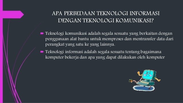 Jelaskan Pengertian Dari Teknologi Informasi Dan Komunikasi  Ahli Soal