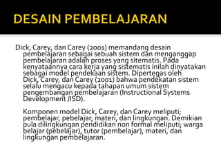 Berdasarkandefinisi-definisidiatasdapatdisimpulkanbahwa :Teknologipembelajaran/teknologipendidikanadalahsuatudisiplin/bidang (field of study)