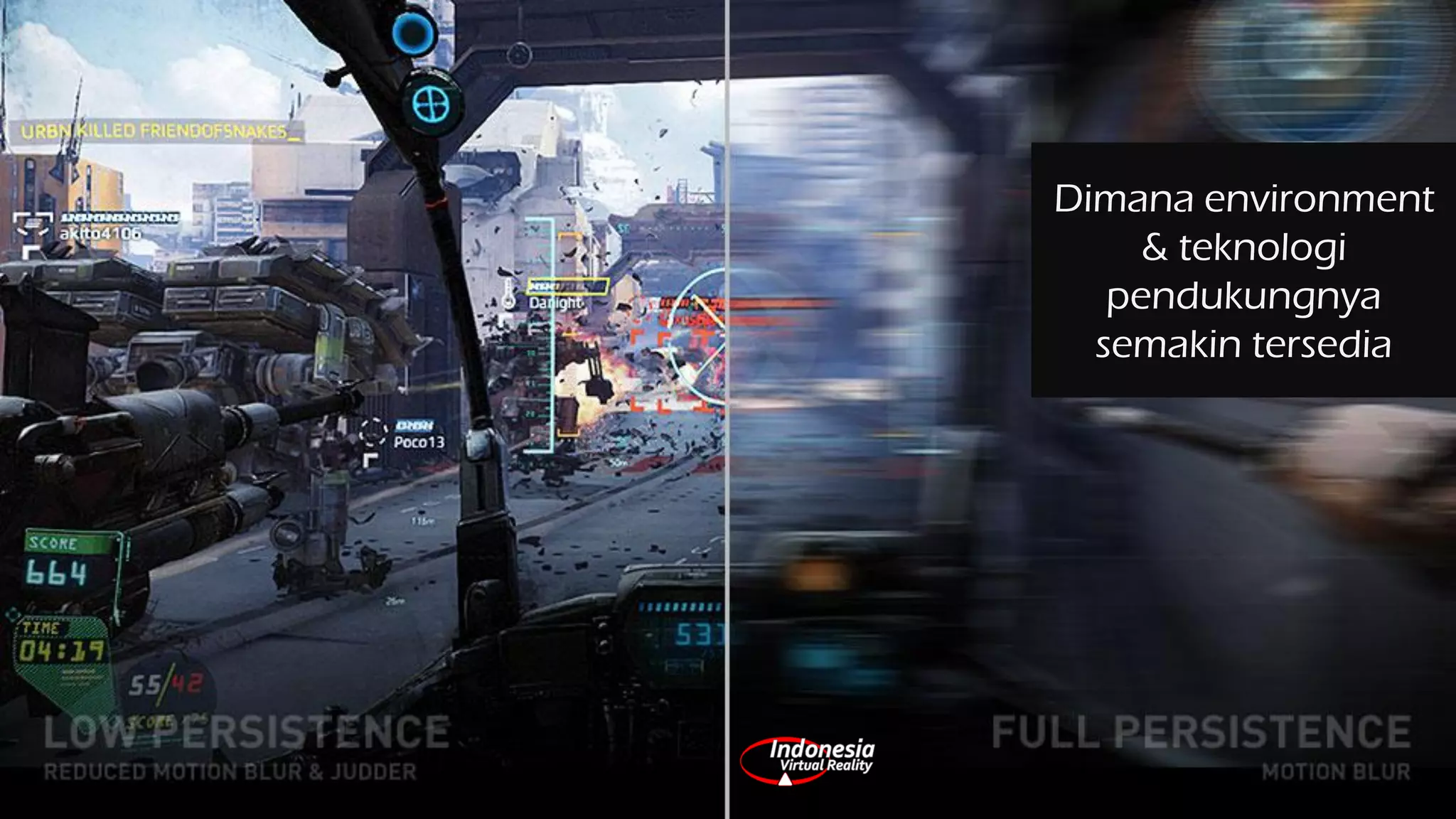 Dimana environment
& teknologi
pendukungnya
semakin tersedia
 