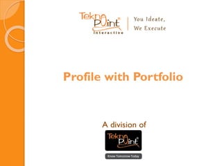 A division of
Profile with Portfolio
 