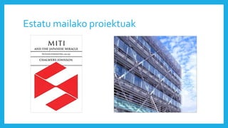 Estatu mailako proiektuak
 