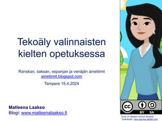 Tekoäly valinnaisten
kielten opetuksessa
Ranskan, saksan, espanjan ja venäjän ainetiimit
ainetiimit.blogspot.com
Tampere 1...