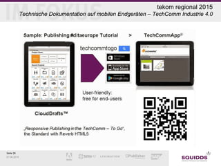 Seite 26
07.06.2015
tekom regional 2015
Technische Dokumentation auf mobilen Endgeräten – TechComm Industrie 4.0
 