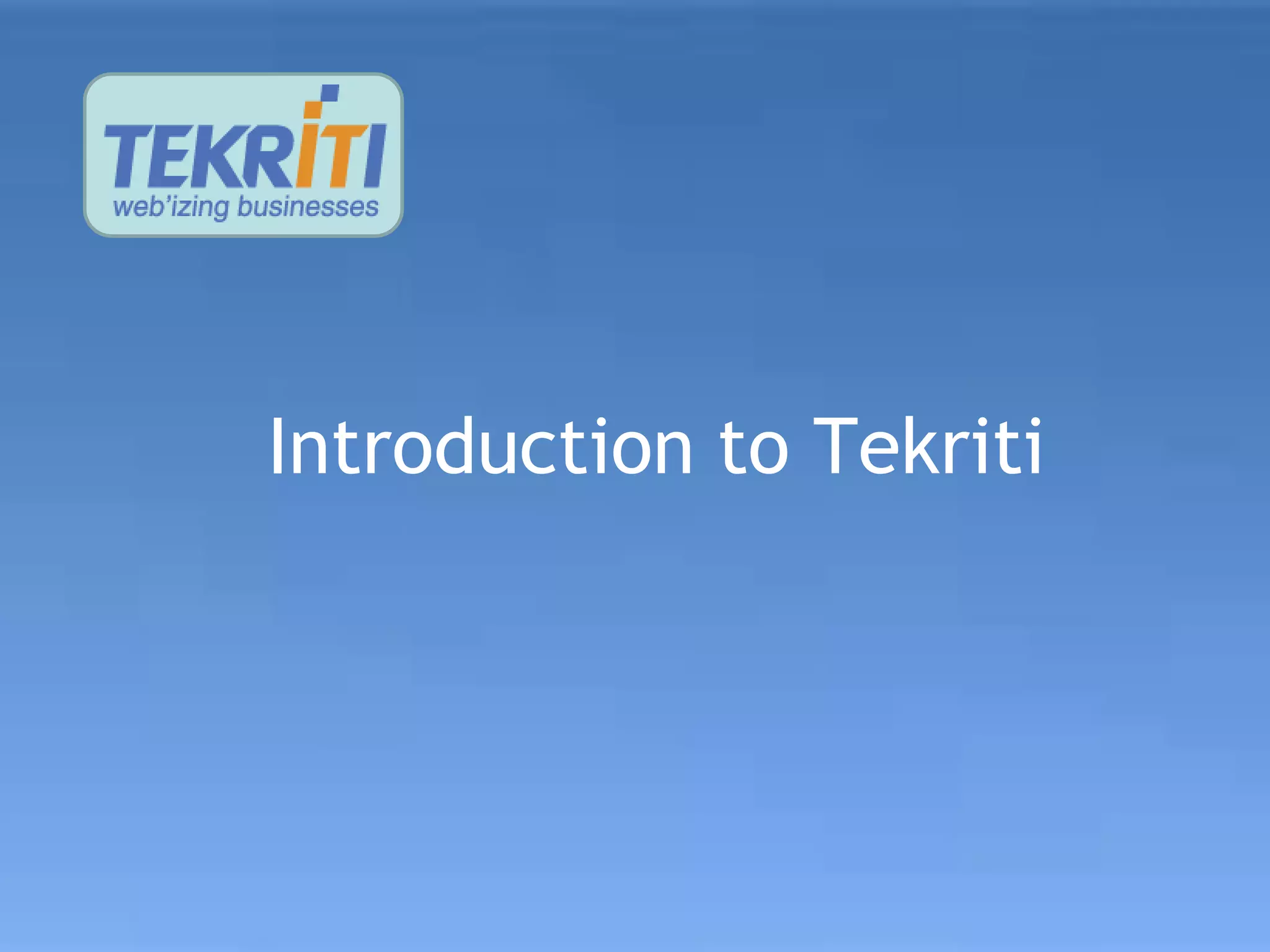 Introduction to Tekriti
 