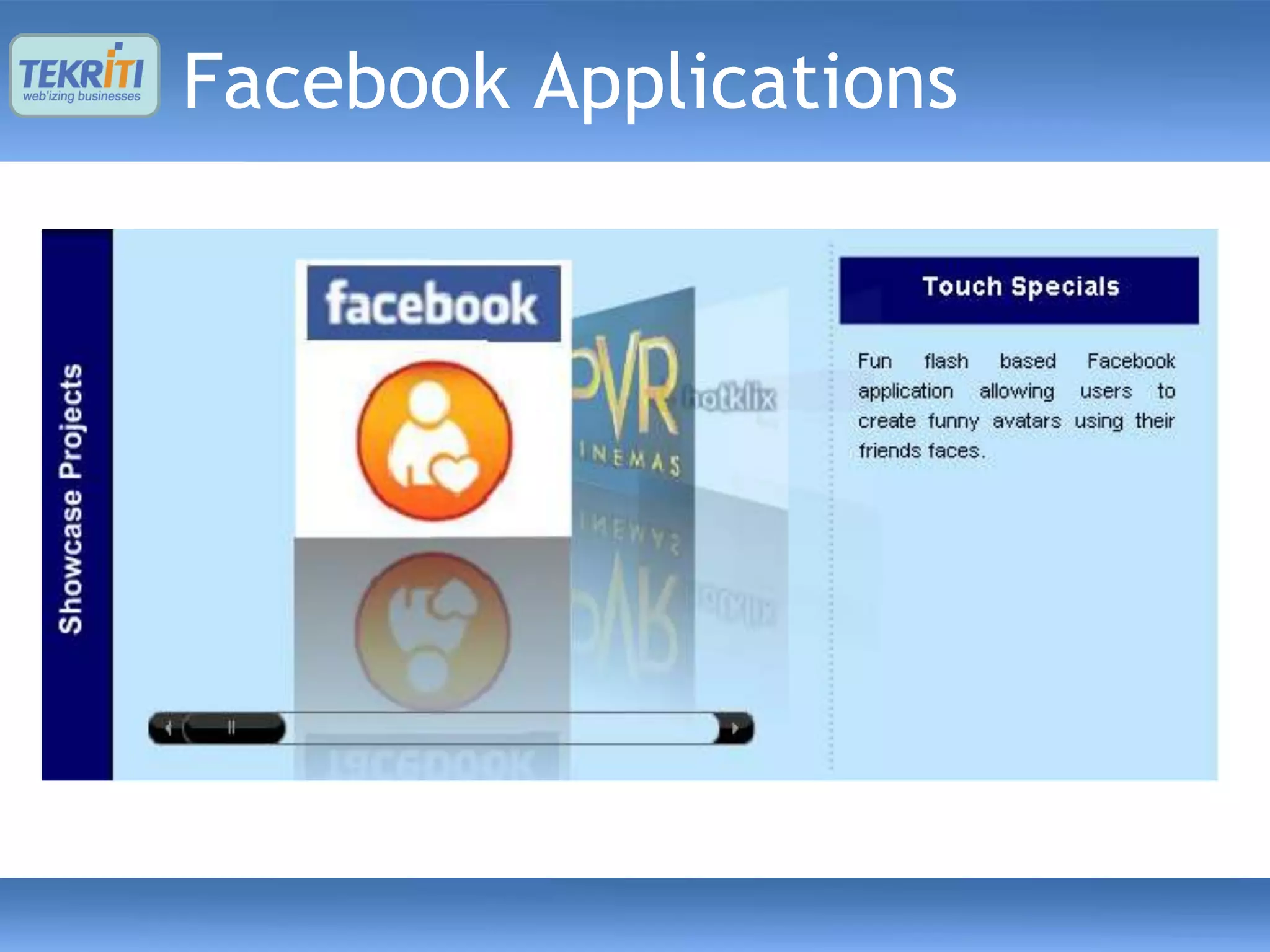 Facebook Applications
 
