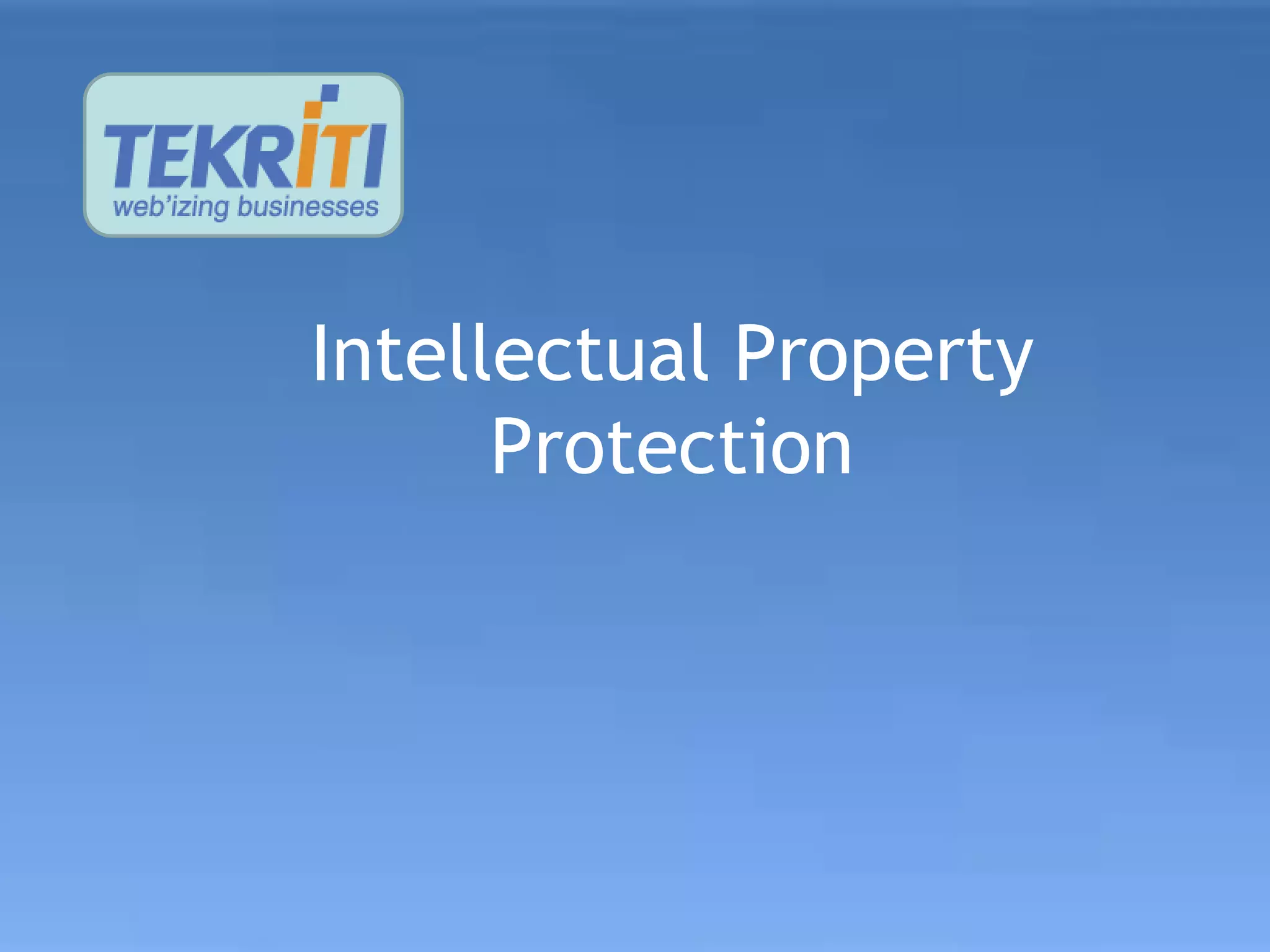 Intellectual Property
      Protection
 