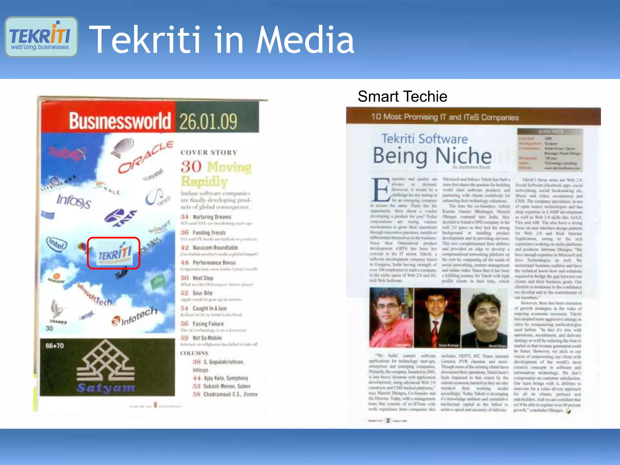 Tekriti in Media
                   Smart Techie
 