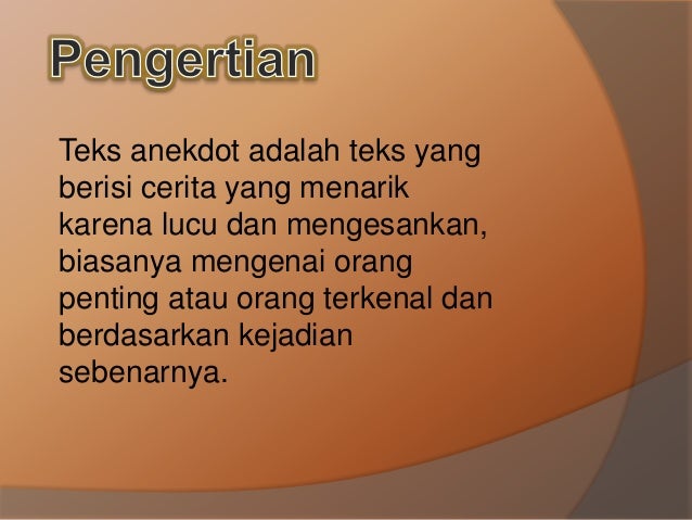 Teks Anekdot  BAHASA INDONESIA