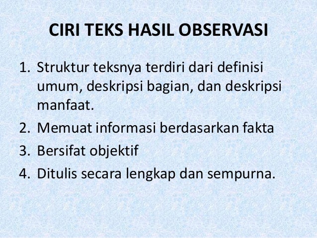 Struktur Dan Ciri Ciri Teks Laporan Hasil Observasi Berbagi Struktur