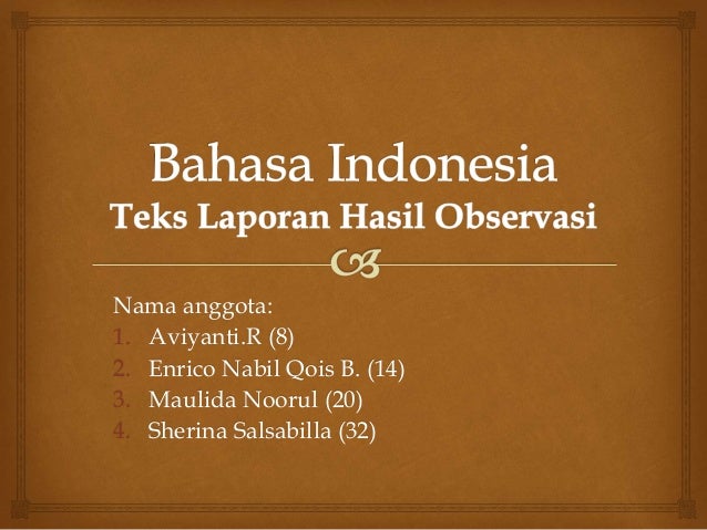 Contoh Teks Laporan Hasil Observasi Makanan Ringan - Kumpulan Contoh