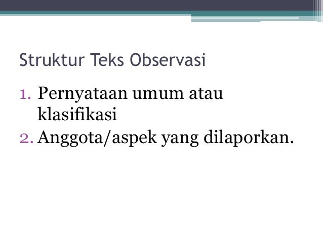 Teks Laporan Hasil Observasi