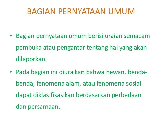 Teks Yang Memiliki Struktur Pernyataan Umum Dan Aspek Aspek Laporan Adalah Teks