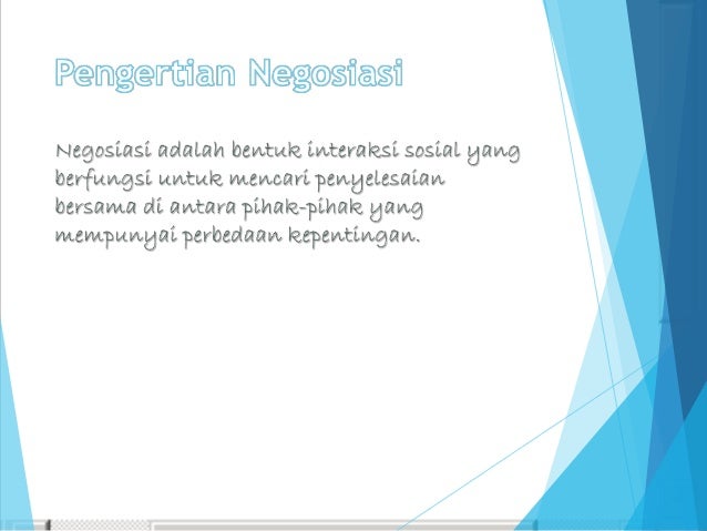 Tugas Kelompok Bahasa Indonesia mengenai Teks Negosiasi Tugas Kelompok Bahasa Indonesia mengenai Teks Negosiasi