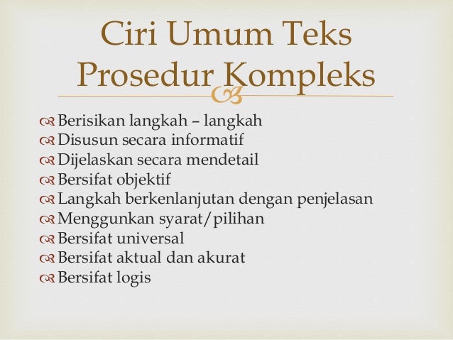 Ciri teks prosedur kompleks