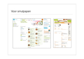 Voor smulpapen
 