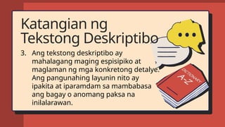 Tekstong Deskriptibo (Makulay na paglalarawan) | PPTX