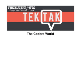 The Coders World
 