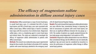 The efficacy of magnesium sulfate
administration in diffuse axonal injury cases
 