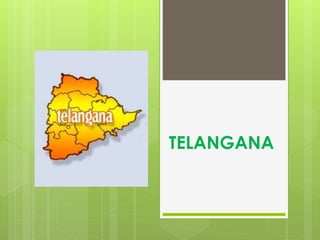 TELANGANA
 