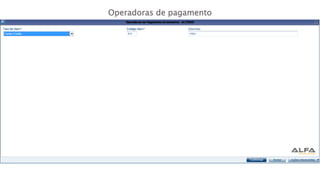 Operadoras de pagamento
 