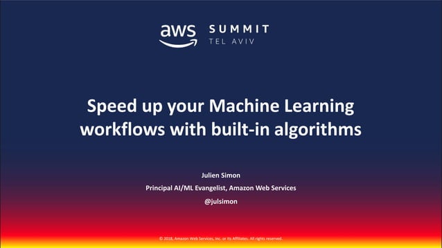 Speed up your Machine Learning workflows with build-in algorithms | PPT