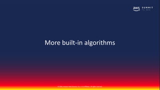 Speed up your Machine Learning workflows with build-in algorithms | PPT
