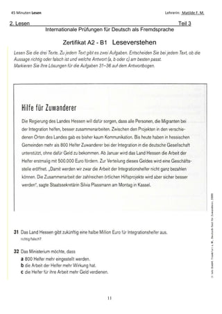 11
45 Minuten Lesen Lehrerin: Matilde F. M.
2. Lesen Teil 3
Internationale Prüfungen für Deutsch als Fremdsprache
Zertifikat A2 - B1 Leseverstehen
 
