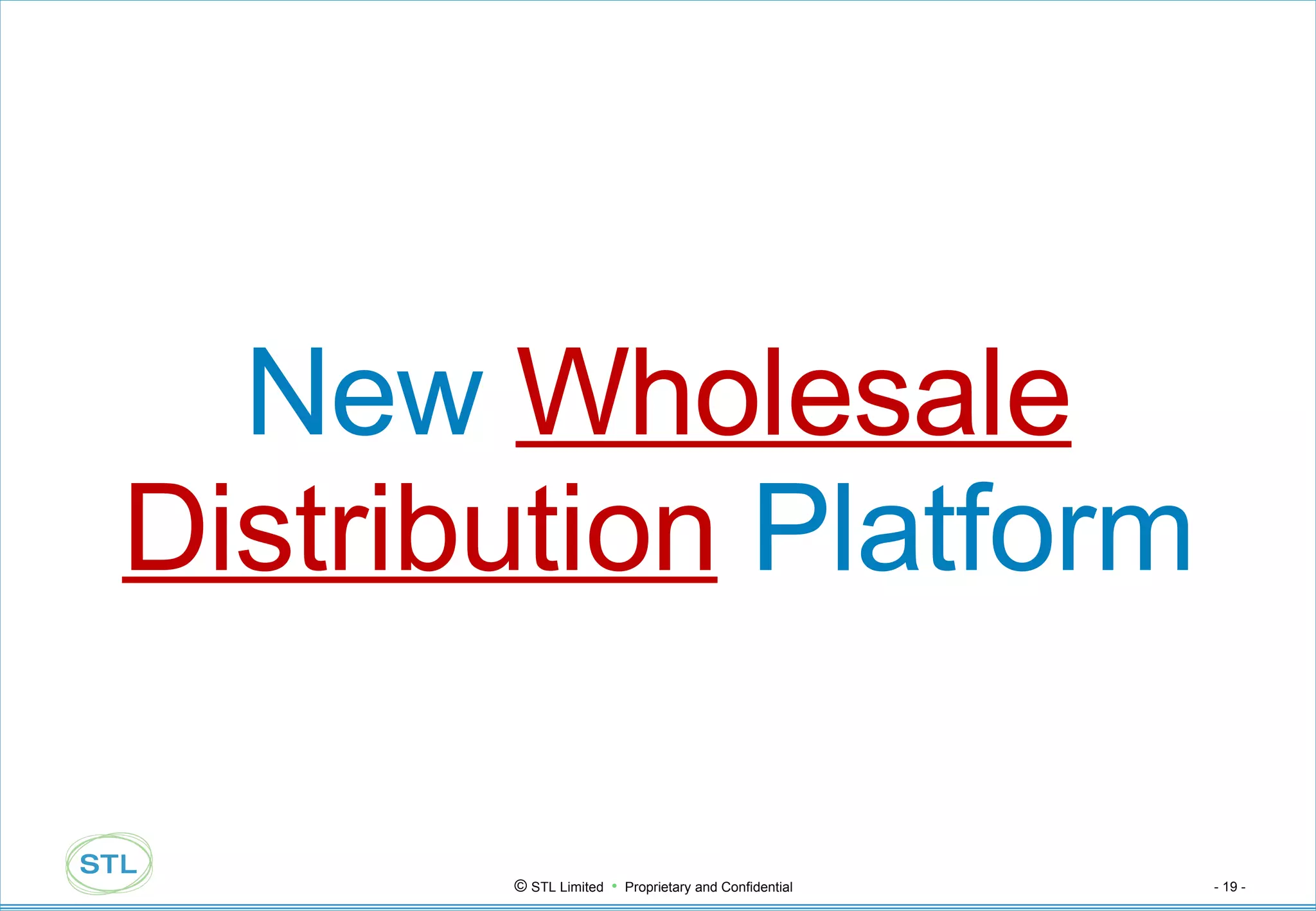 New  Wholesale Distribution  Platform 