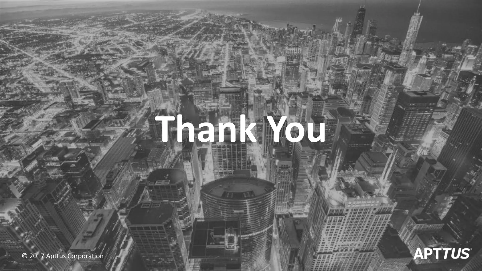 Thank You
© 2017 Apttus Corporation
 