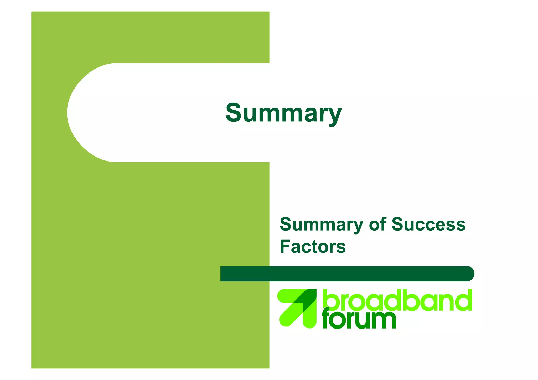 Summary
Summary of Success
Factors
 
