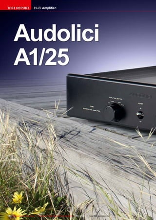 104 TELE-audiovision International — The World‘s Largest Digital TV Trade Magazine — 09-10/2013 — www.TELE-audiovision.com
Audolici
A1/25
TEST REPORT Hi-Fi Amplifier
 