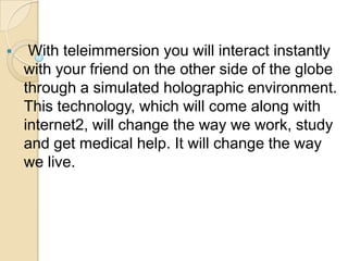  Holographic environment