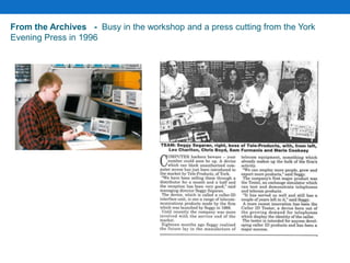From the Archives - Busy in the workshop and a press cutting from the York
Evening Press in 1996
 