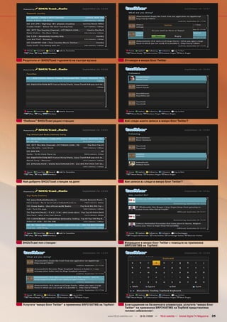Резултати от SHOUTcast търсенето на кънтри музика                     Отговори в микро блог Twitter




“Любими” SHOUTcast радио станции                                      Кой следи моите записи в микро блог Twitter?




Най-добрите SHOUTcast станции на деня                                 Кои записи аз следя в микро блог Twitter?




SHOUTcast поп станции                                                 Изпращане в микро блог Twitter с помощта на приемника
                                                                      SRP2100TMS на Topﬁeld




Услугата “микро блог Twitter” в приемника SRP2100TMS на Topﬁeld       Благодарение на безжичната клавиатура, услугата “микро блог
                                                                      Twitter” на приемника SRP2100TMS на Topﬁeld представлява
                                                                      голямо забавление!

                                                          www.TELE-satellite.com — 12-01/2010 —   TELE-satellite — Global Digital TV Magazine   31
 