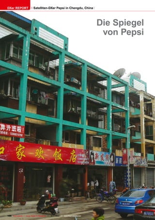 DXer REPORT                  Satelliten-DXer Pepsi in Chengdu, China




                                                                                       Die Spiegel
                                                                                        von Pepsi




106 TELE-satellite — Global Digital TV Magazine — 10-1
                                                     1/2010 — www.TELE-satellite.com
 